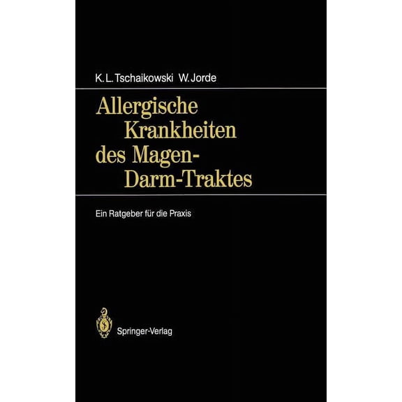Allergische Krankheiten Des Magen-Darm-Traktes: Ein Ratgeber Fr Die PRAXIS, (Paperback)