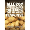 thumbnail image 1 of Allergy Desensitization-Altering the Immune Response, (Paperback), 1 of 1