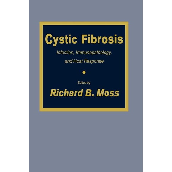 Allergy and Immunology Cystic Fibrosis: Infection, Immunopathology, and Host Response, Book 1, (Hardcover)