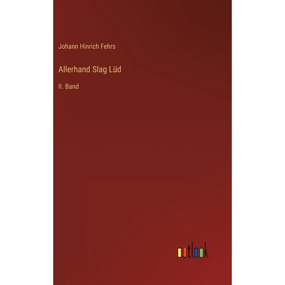 Allerhand Slag Lüd: II. Band (Hardcover)