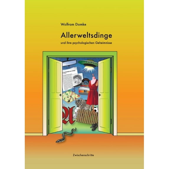 Allerweltsdinge: und ihre psychologischen Geheimnisse (Paperback)