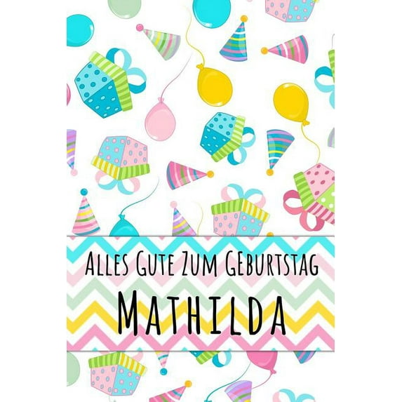 Alles Gute zum Geburtstag Mathilda : Kariertes Notizbuch mit 5x5 Karomuster für deinen personalisierten Vornamen (Paperback)