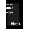 thumbnail image 1 of Alles oder Nichts: Ãber Liebe, Verlust und der Mut, neu zu beginnen, (Hardcover), 1 of 1