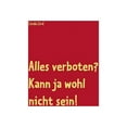 thumbnail image 1 of Alles verboten? Kann ja wohl nicht sein!: Regina und Mirco geben nicht auf, (Paperback), 1 of 1