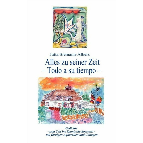 Alles zu seiner Zeit: Todo a su tiempo, (Paperback)