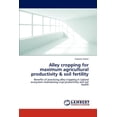 thumbnail image 1 of Alley cropping for maximum agricultural productivity & soil fertility, (Paperback), 1 of 1