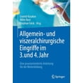 thumbnail image 1 of Allgemein- Und Viszeralchirurgische Eingriffe Im 3. Und 4. Jahr: Eine Praxisorientierte Anleitung FÃ¼r Die Weiterbildung, (Paperback), 1 of 1