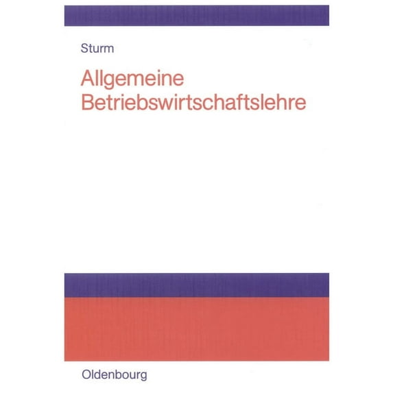 Allgemeine Betriebswirtschaftslehre, (Hardcover)