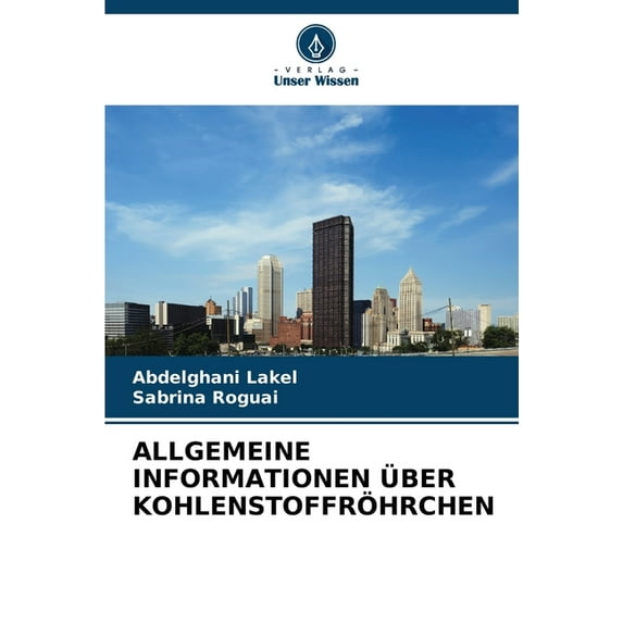 Allgemeine Informationen Ãber Kohlenstoffröhrchen, (Paperback)