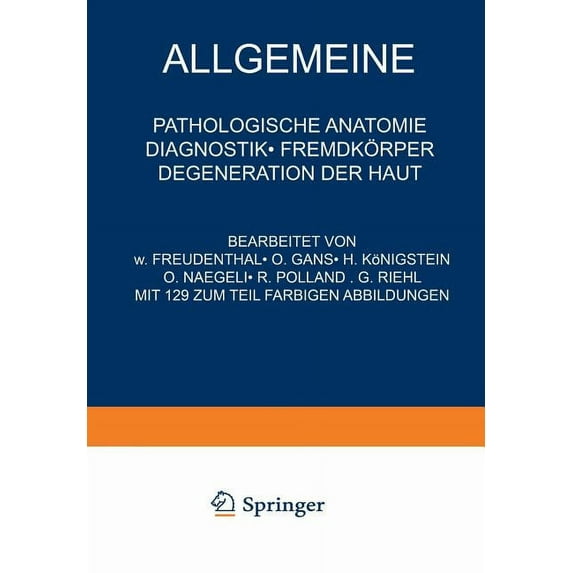 Allgemeine Pathologische Anatomie Diagnostik - Fremdkörper Degeneration Der Haut, (Paperback)