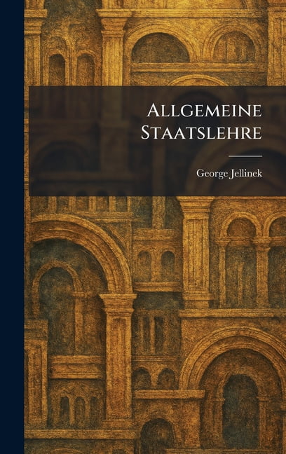 Allgemeine Staatslehre, (Hardcover)