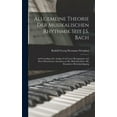 thumbnail image 1 of Allgemeine Theorie Der Musikalischen Rhythmik Seit J.S. Bach: Auf Grundlage Der Antiken Und Unter Bezugnahme Auf Ihren Historischen Anschluss an Die M, 1 of 1