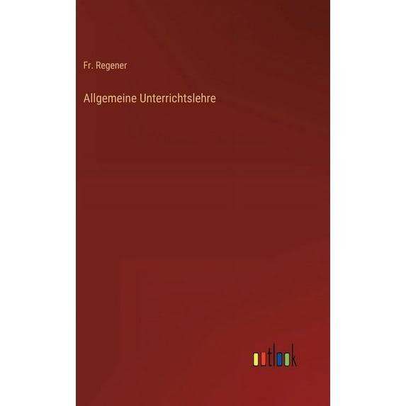 Allgemeine Unterrichtslehre (Hardcover)