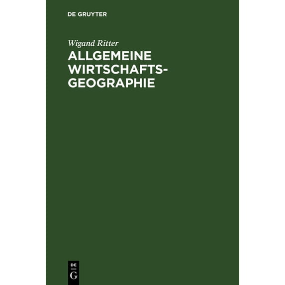 Allgemeine Wirtschaftsgeographie, (Hardcover)