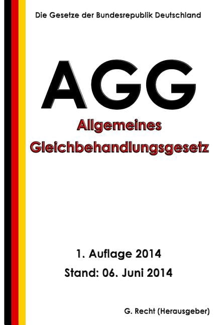 Allgemeines Gleichbehandlungsgesetz (Agg)