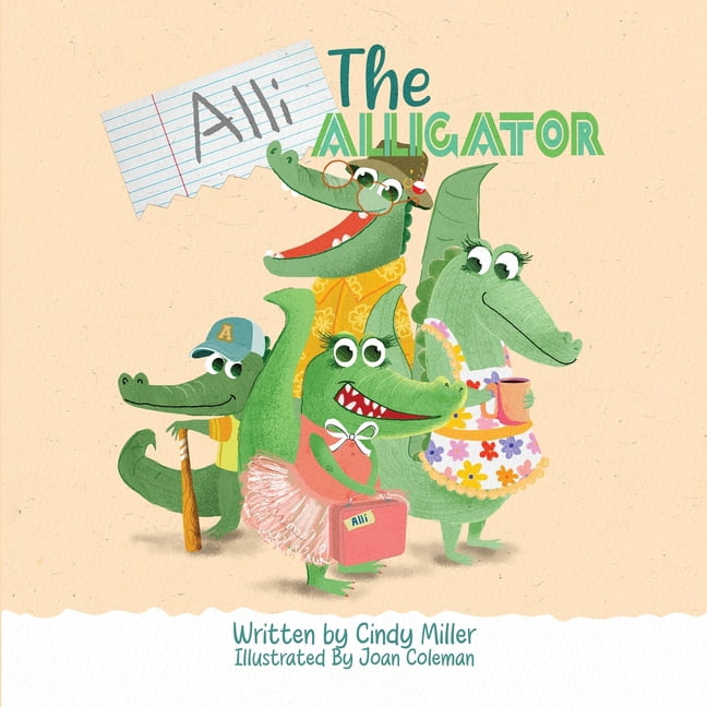 Alli the Alligator: A Children's Book About Kindness, Bullying, Courage, and Celebrating Differences, (Paperback)