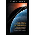 thumbnail image 1 of Allies of Humanity Book Two: Human Unity, Freedom and the Hidden Reality of Contact, (Paperback), 1 of 1