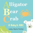thumbnail image 1 of Alligator, Bear, Crab: A Baby's ABC (Paperback), 1 of 1