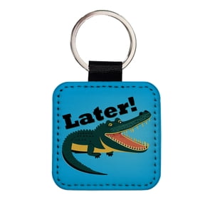 Alligator Later Gator Funny Faux Leather Square Keychain