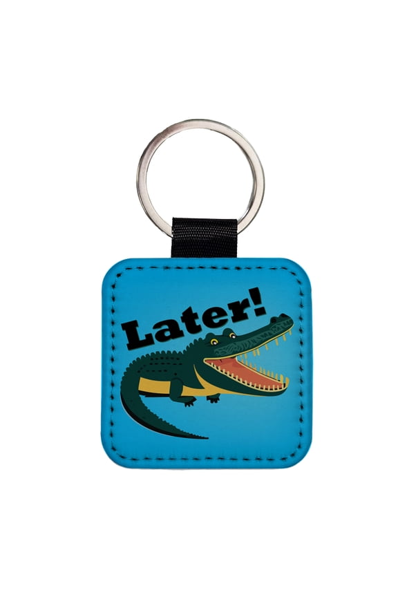 Alligator Later Gator Funny Faux Leather Square Keychain