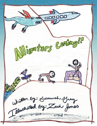 Alligators Coming! [Paperback] Gray, Susannah and Jones, Zach