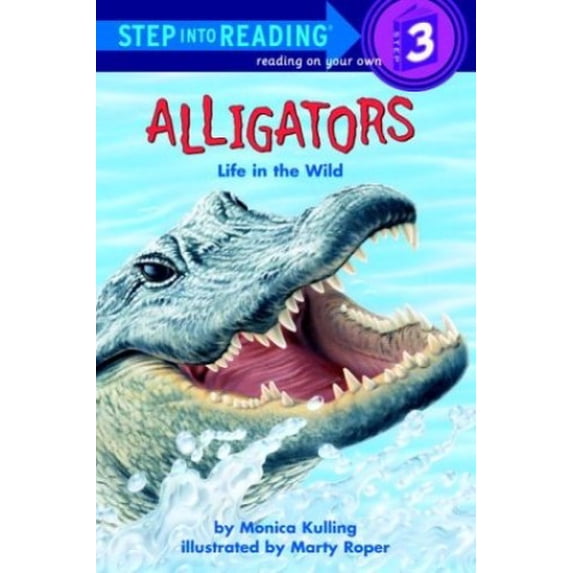 Pre-Owned Alligators: Life in the Wild (Step into Reading Step 3) Paperback