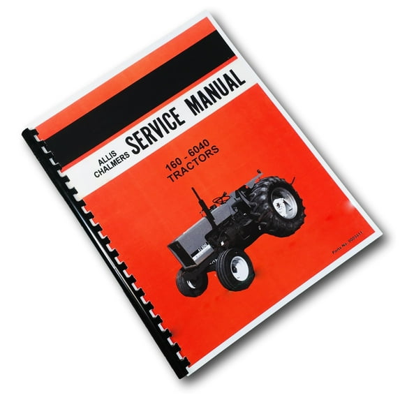 Allis Chalmers 160-6040 Tractor Service Repair Technical Shop Manual Overhaul