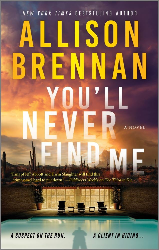 Allison Brennan: You'll Never Find Me: A Novel (Paperback)