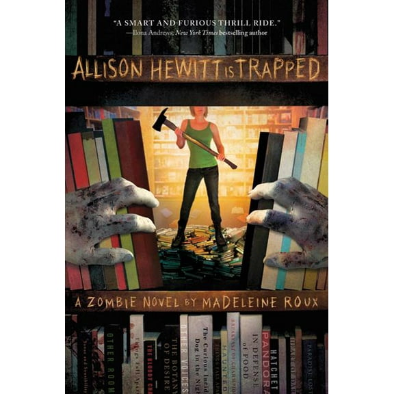 Allison Hewitt Is Trapped: A Zombie Novel, (Paperback)