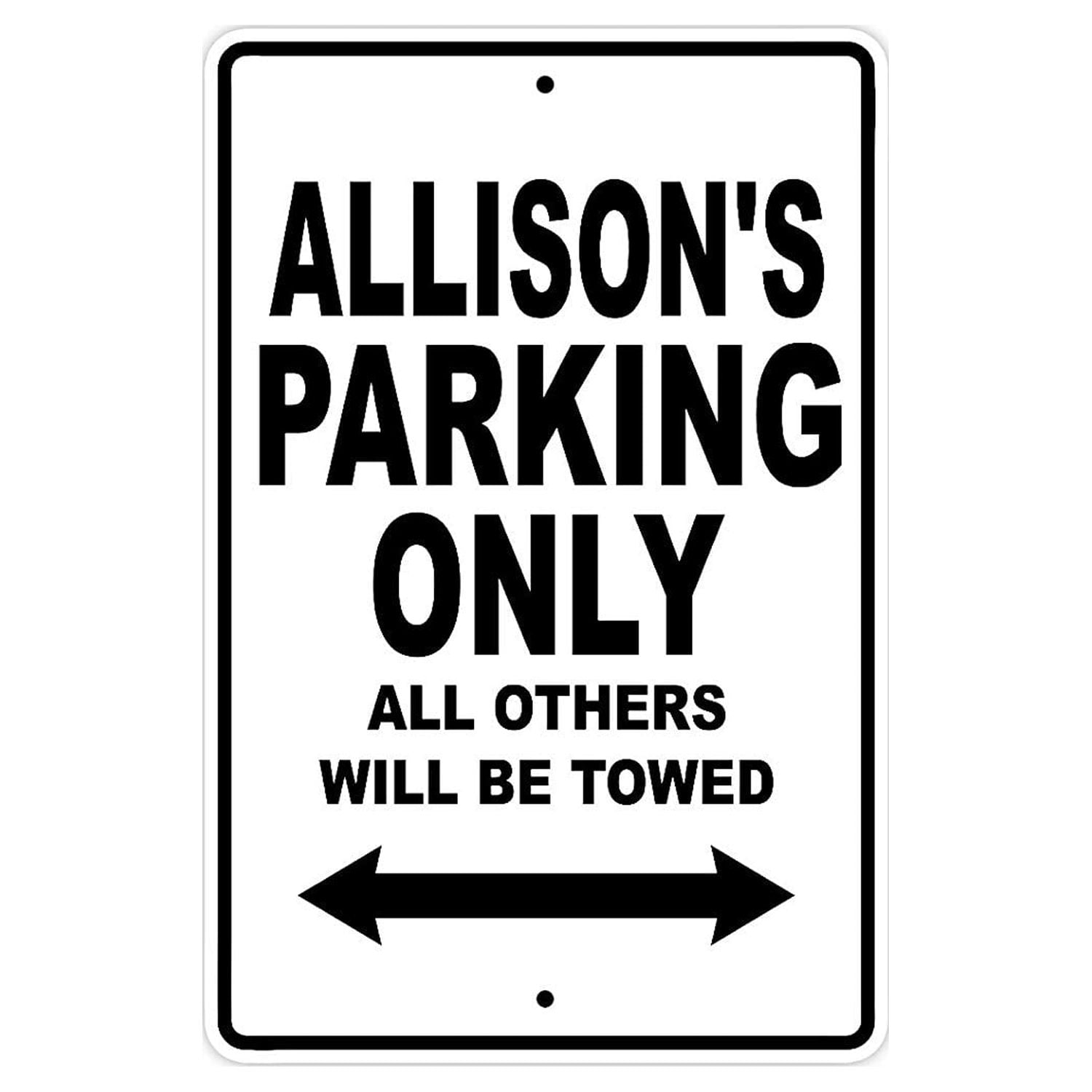 Allison's Parking Only All Others Will Be Towed Name Gift Novelty Metal ...