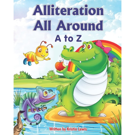 Alliteration All Around: A to Z, (Paperback)