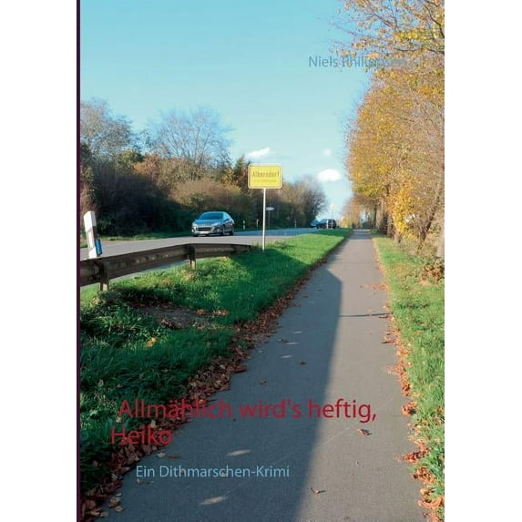 Allmählich wird's heftig, Heiko: Ein Dithmarschen-Krimi, (Paperback)