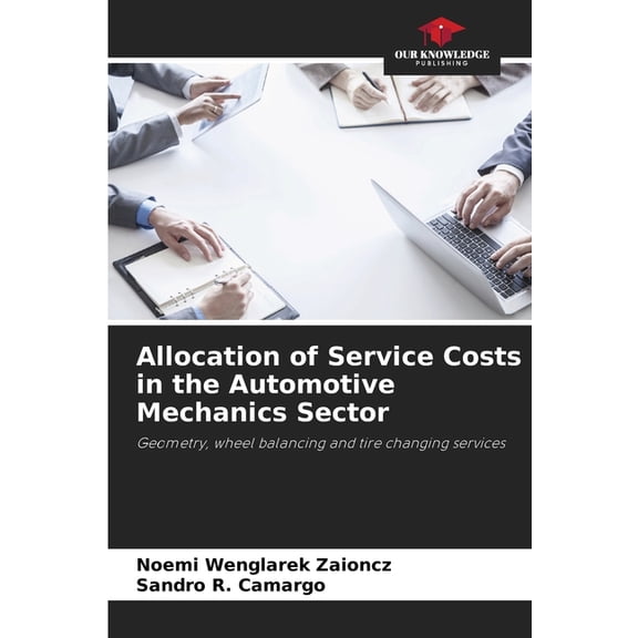 Allocation of Service Costs in the Automotive Mechanics Sector, (Paperback)