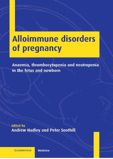 Alloimmune Disorders of Pregnancy, (Hardcover)