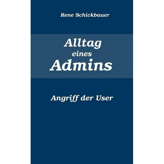 Alltag eines Admins, (Paperback)