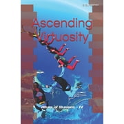 Allure of Illusions Ascending Virtuosity Allure of Illusions - IV, Book 4, Paperback