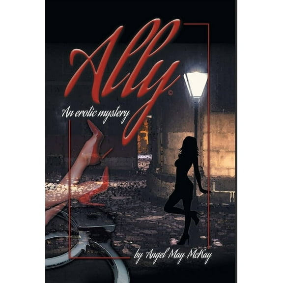 Ally: An erotic mystery, (Hardcover)
