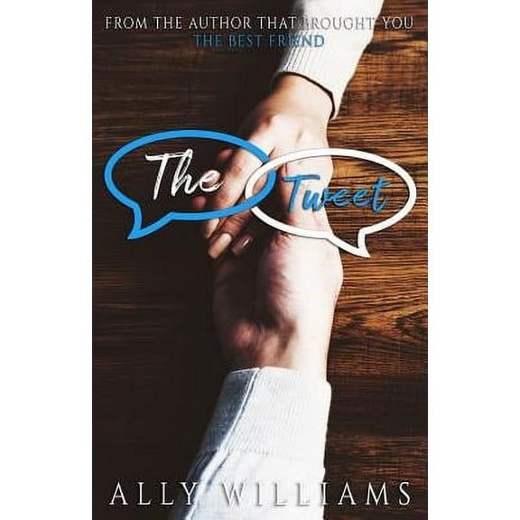 Ally Williams: The Tweet, Book 1 (Paperback)