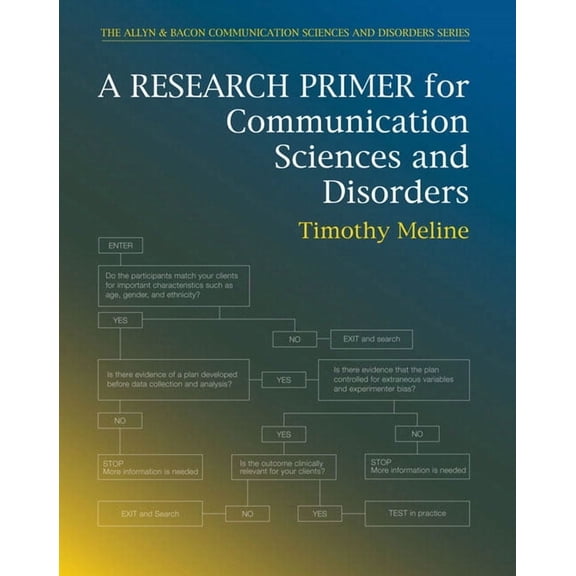 Allyn & Bacon Communication Sciences and A Research Primer for Communication Sciences and Disorders, (Paperback)