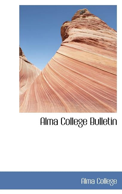Alma College Bulletin (Hardcover)