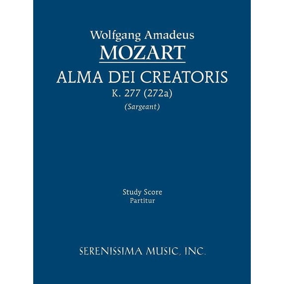 Alma Dei creatoris, K.277 / 272a: Study score, (Paperback)