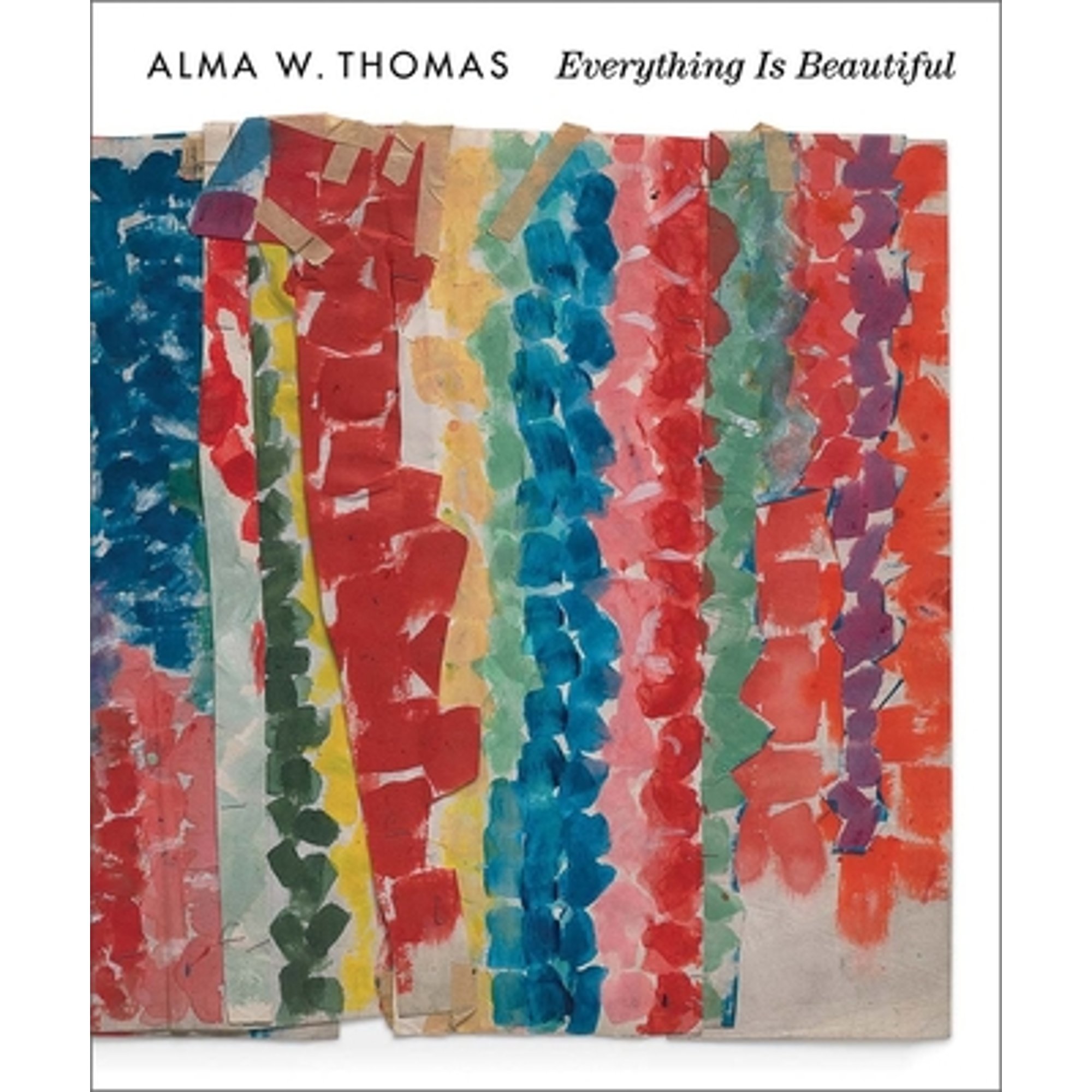 Pre-Owned Alma W. Thomas: Everything Is Beautiful Hardcover - Walmart.com