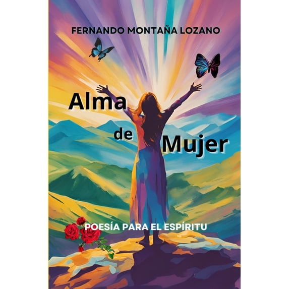 Alma de mujer: Poesía para el espíritu, (Paperback)