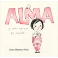 thumbnail image 1 of Pre-Owned Alma y cmo obtuvo su nombre Paperback Juana Martinez-Neal, 1 of 1