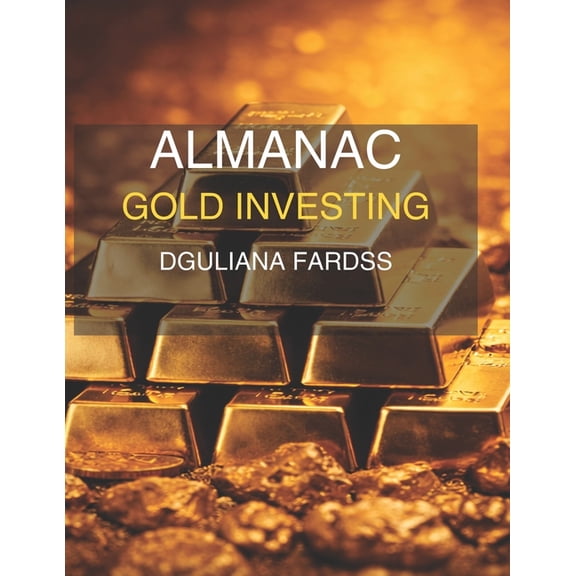 Almanac Gold Investing 2030, (Paperback)