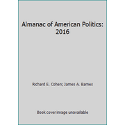 Pre-Owned Almanac of American Politics : 2016 (Paperback) 9781938518300