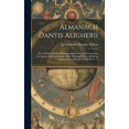 thumbnail image 1 of Almanach Dantis Aligherii: Sive, Profhacii Judaei Montispessulani Almanach Perpetuum Ad Annum 1300 Inchoatum, Nunc Primum Editum Ad Fidem Codicis Laurentiani (Pl. XVIII Sin. N. 1) (Hardcover), 1 of 1