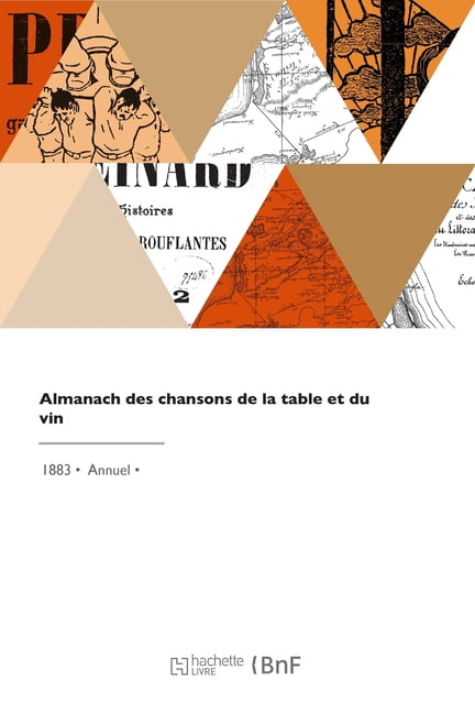 Almanach Des Chansons de la Table Et Du Vin (Paperback)