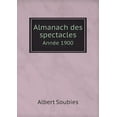 thumbnail image 1 of Almanach des spectacles Année 1900 (Paperback), 1 of 1