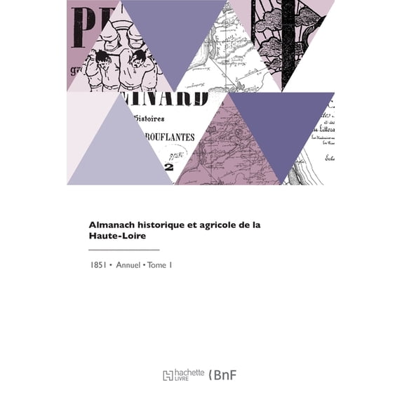Almanach historique et agricole de la Haute-Loire (Paperback)